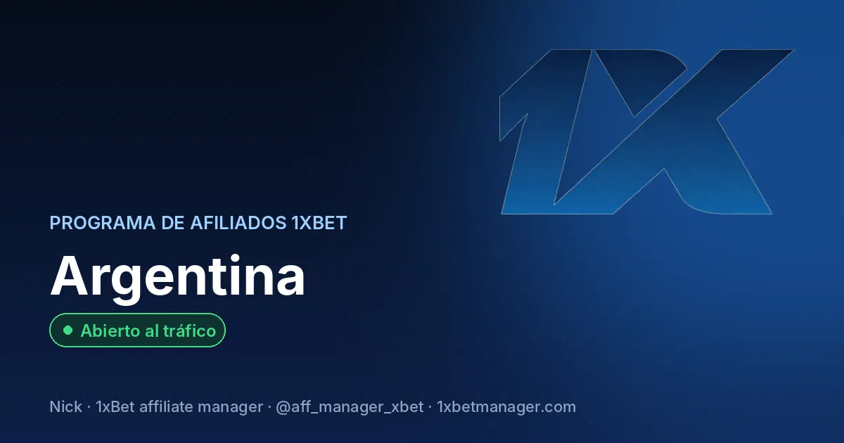 Programa de afiliados 1xBet en Argentina — Abierto al tráfico