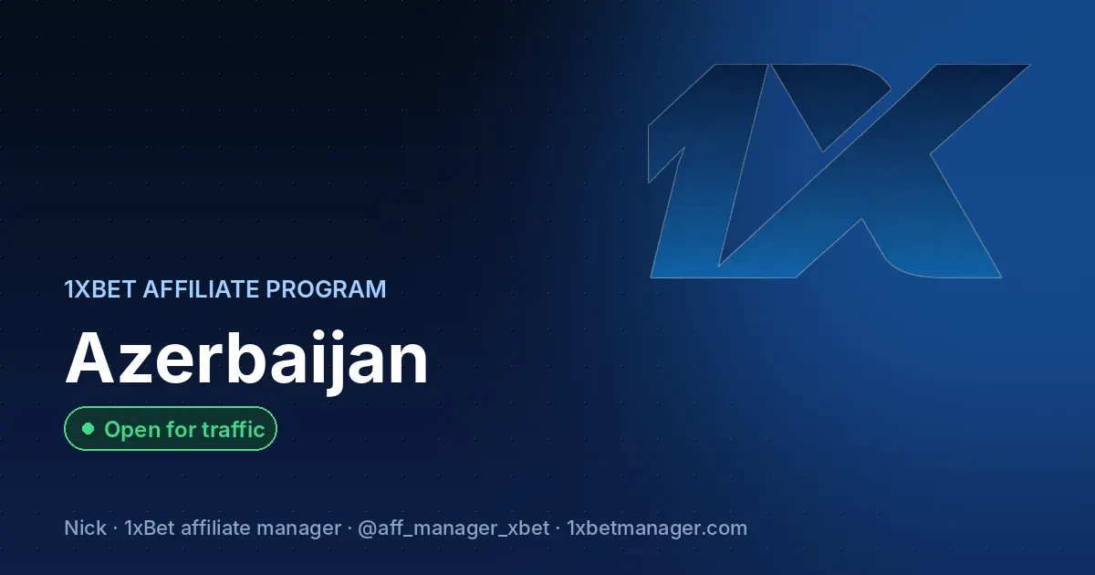 1xBet affiliate program in Azerbaijan — Open for traffic