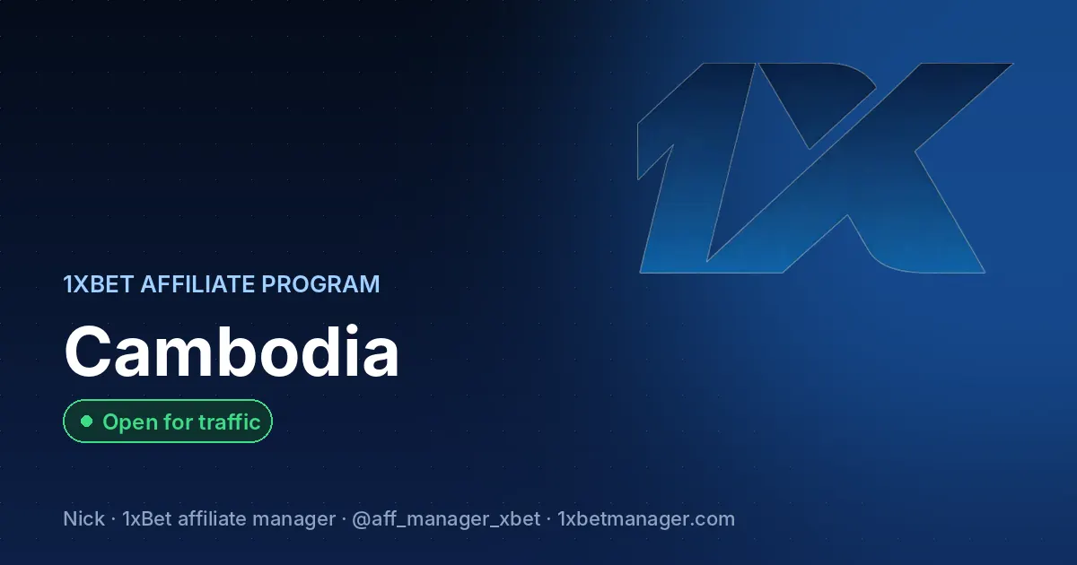 1xBet affiliate program in Cambodia — Open for traffic