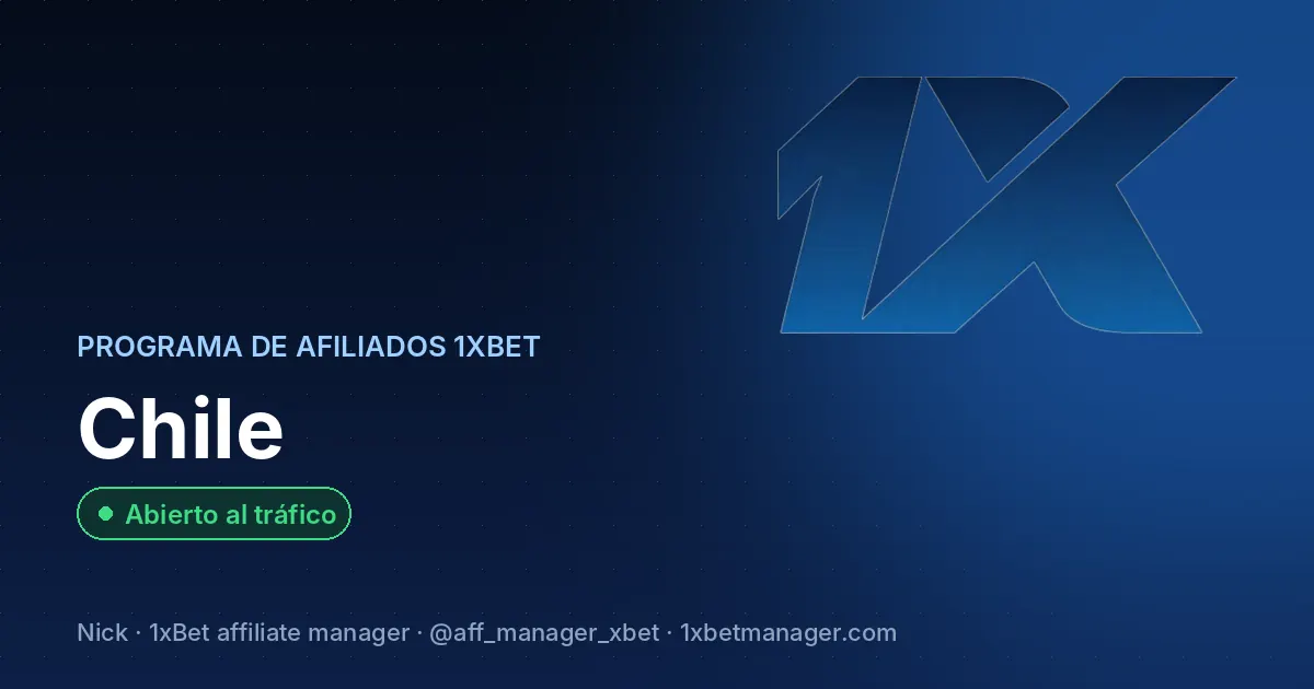 Programa de afiliados 1xBet en Chile — Abierto al tráfico