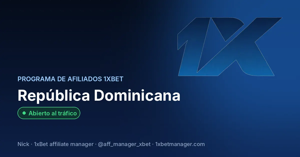 Programa de afiliados 1xBet en República Dominicana — Abierto al tráfico