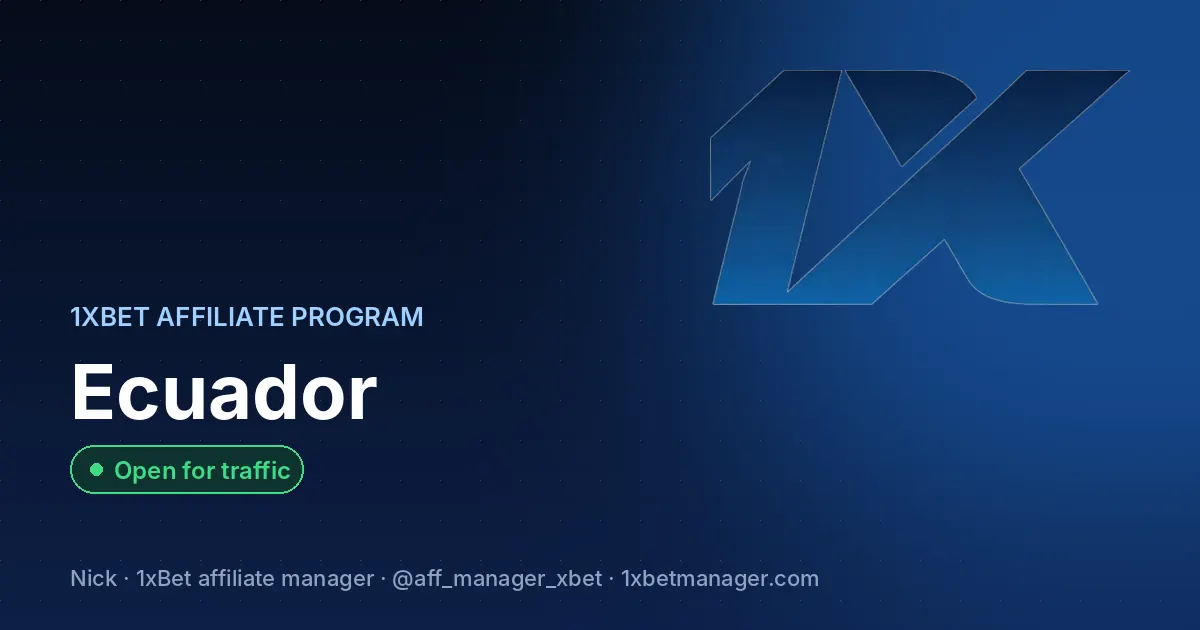 1xBet affiliate program in Ecuador — Open for traffic