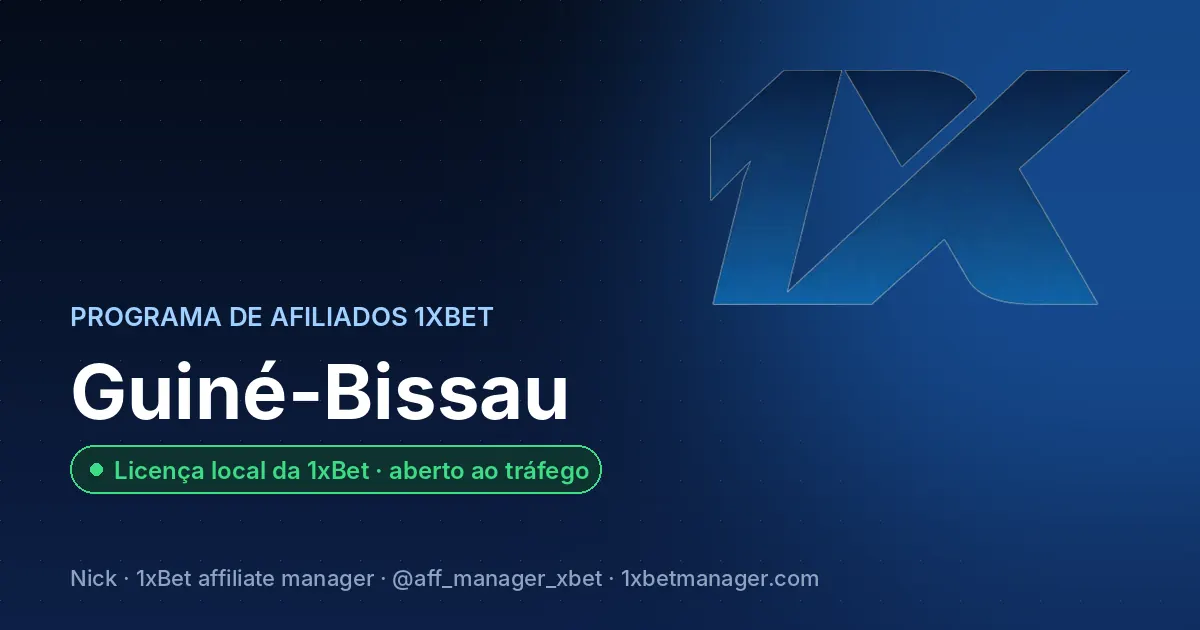 Programa de afiliados 1xBet em Guiné-Bissau — Licença local da 1xBet · aberto ao tráfego