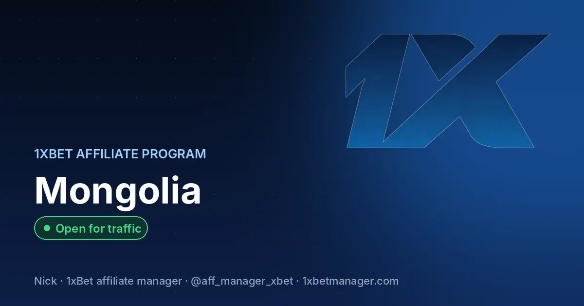 1xBet affiliate program in Mongolia — Open for traffic