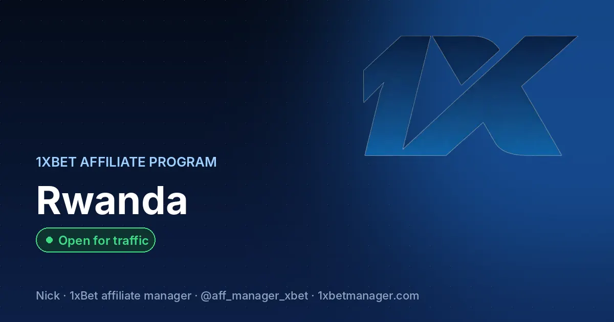 1xBet affiliate program in Rwanda — Open for traffic