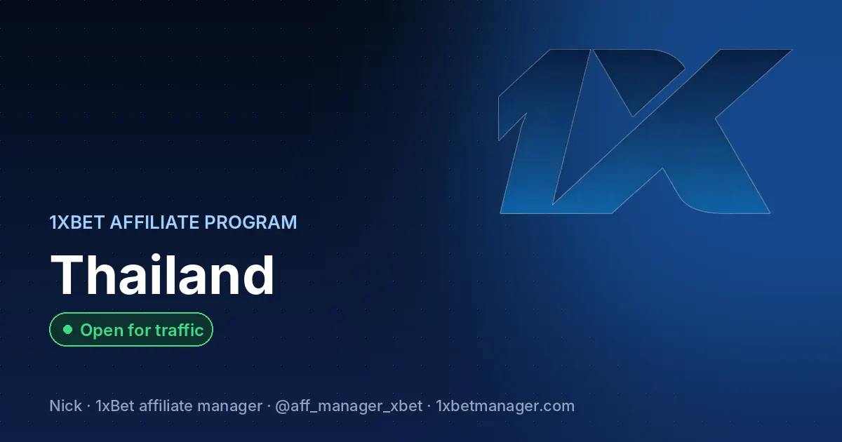 1xBet affiliate program in Thailand — Open for traffic