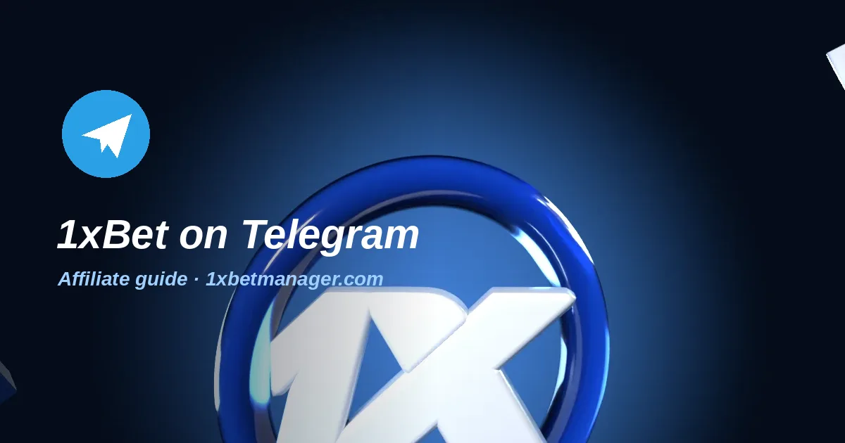 1xBet affiliate on Telegram