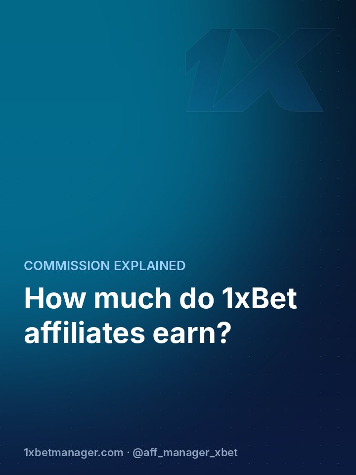 How much do 1xBet affiliates earn?