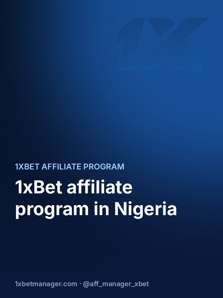 1xBet affiliate program in Nigeria