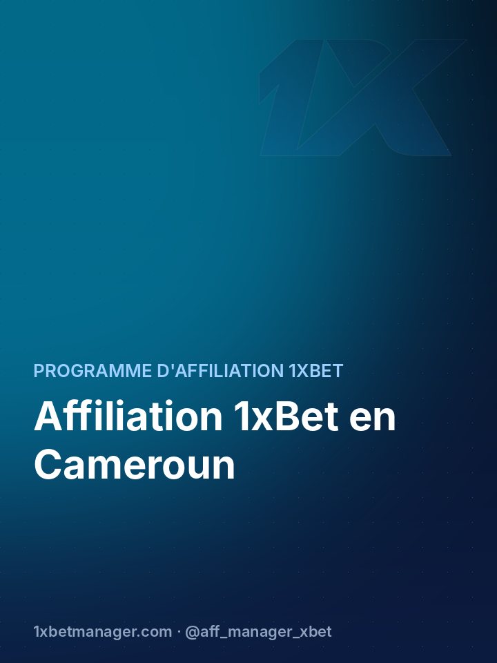 Affiliation 1xBet en Cameroun